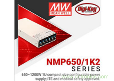 &nbsp;Digi-Key與MEAN WELL推出&ldquo;聚焦電源&rdquo;活動，為客戶提供廣泛的可配置電源解決方案